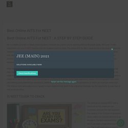 Best Online AITS For NEET - NZ SCORING APPLICATION