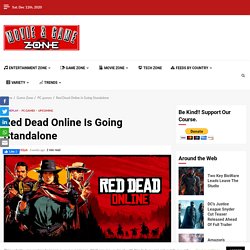 Red Dead Online Is Going Standalone