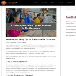 8 Online Cyber Safety Tips For Students In The Classroom