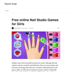 Free online Nail Studio Games for Girls
