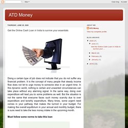ATD Money : Get the Online Cash Loan in India to survive your essentials