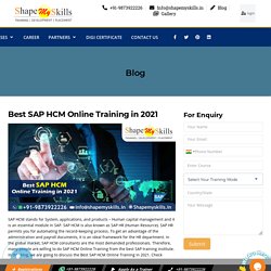 Best SAP HCM Online Training in 2021 - Shapemyskills Pvt. Ltd.