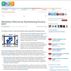 Will Online Video be the Top Marketing Trend in 2013?