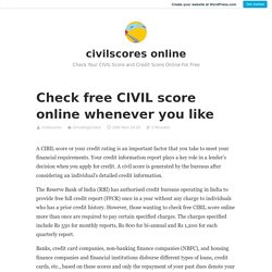 Check free CIVIL score online whenever you like – civilscores online