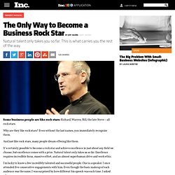 The Only Way to Become a Business Rock Star