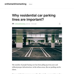 Why residential car parking lines are important?