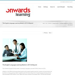 Onwards Learning – The English Language Learning Market in 2013 & Beyond