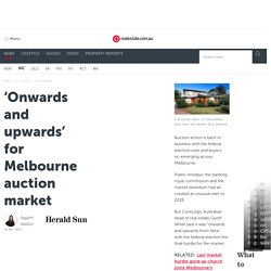 ‘Onwards and upwards’ for Melbourne auction market