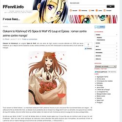 Ookami to Kôshinryô VS Spice & Wolf VS Loup et Epices : roman contre anime contre manga!