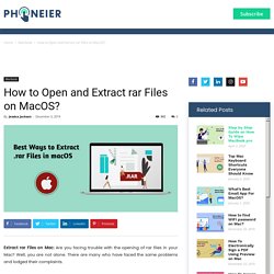 How to Open and Extract rar Files on Mac : Phoneier