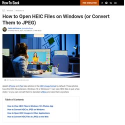 How to Open HEIC Files on Windows (or Convert Them to JPEG)
