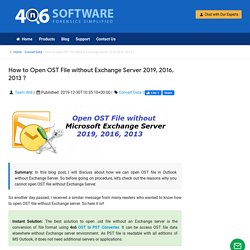 How to Open OST File without Exchange Server with Free Tips