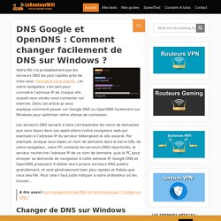 Installer Open DNS comme serveur DNS