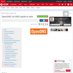 OpenDNS: Un DNS rapide et utile