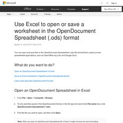 Use Excel to open or save a worksheet in the OpenDocument Spreadsheet (.ods) format