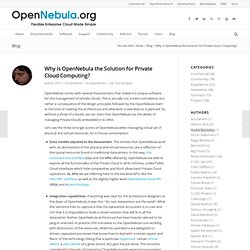 Why is OpenNebula the Solution for Private Cloud Computing?