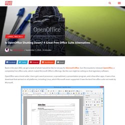Is OpenOffice Shutting Down? 4 Great Free Office Suite Alternatives