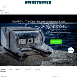 OpenROV - The Open Source Underwater Robot by OpenROV