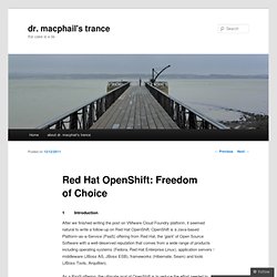 Red Hat OpenShift: Freedom of Choice « dr. macphail's trance