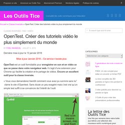 OpenTest. Créer des tutoriels vidéo le plus simplement du monde – Les Outils Tice