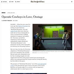 Operatic Cowboys in Love, Onstage