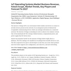 IoT Operating Systems Market Business Revenue, Future Scope, Market Trends, Key Players and Forecast To 2027 – Telegraph