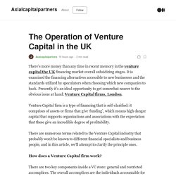 The Operation of Venture Capital in the UK