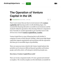 The Operation of Venture Capital in the UK