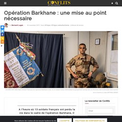 Opération Barkhane : une mise au point nécessaire