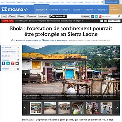 Ebola : l'opération de confinement pourrait être prolongée en Sierra Leone