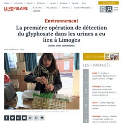 La première opération de détection du glyphosate dans les urines a eu lieu à Limoges
