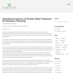 Operational Logistics of On-Site Water Treatment for Hydraulic Fracturing