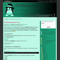 Photoshop operationeel in Linux - Root Gamer
