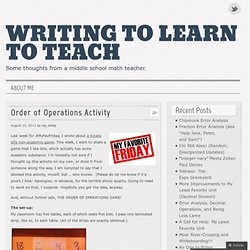 Order of Operations Activity « Writing to Learn to Teach