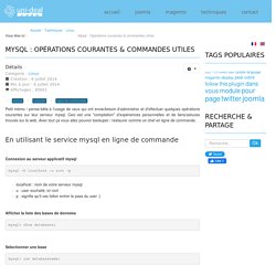 Mysql : Opérations courantes & commandes utiles