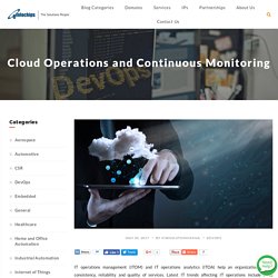 Cloud Operations and Continuous Monitoring - Product Engineering Blog