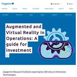 Augmented and Virtual Reality in Operations: A guide for investment