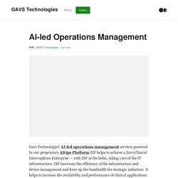 AI-led Operations Management - GAVS Technologies - Medium