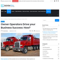 Owner Operators Drive your Business Success: How? - Articles bids