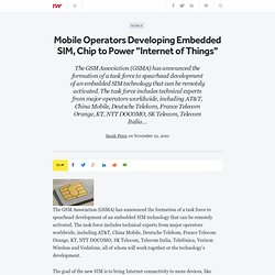 Mobile Operators Developing Embedded SIM, Chip to Power &quot;Internet of Things&quot;
