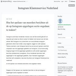 Hoe het opslaan van meerdere berichten uit de op Instagram opgeslagen sectie ongedaan te maken? - Instagram Klantenservice Nederland