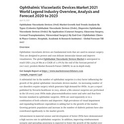 Ophthalmic Viscoelastic Devices Market 2021 World Legend Industry Overview, Analysis and Forecast 2020 to 2023 – Telegraph