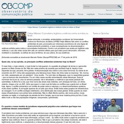 OBCOMP - Textos e Opiniões - Felipe Milanez: O jornalismo legitima a violência contra os índios no Brasil