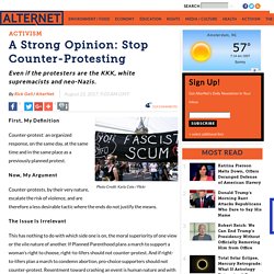 A Strong Opinion: Stop Counter-Protesting