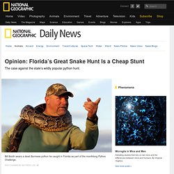 Opinion: Florida’s Great Snake Hunt Is a Cheap Stunt