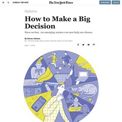 How to Make a Big Decision