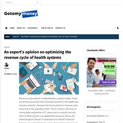 An expert's opinion on optimizing the revenue cycle of health systems