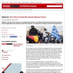 Opinion: It's Time To End the Greek Rescue Farce - SPIEGEL ONLINE - News - International