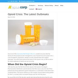 Opioid Crisis: The Latest Outbreaks