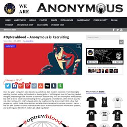 #OpNewblood – Anonymous is Recruiting AnonHQ